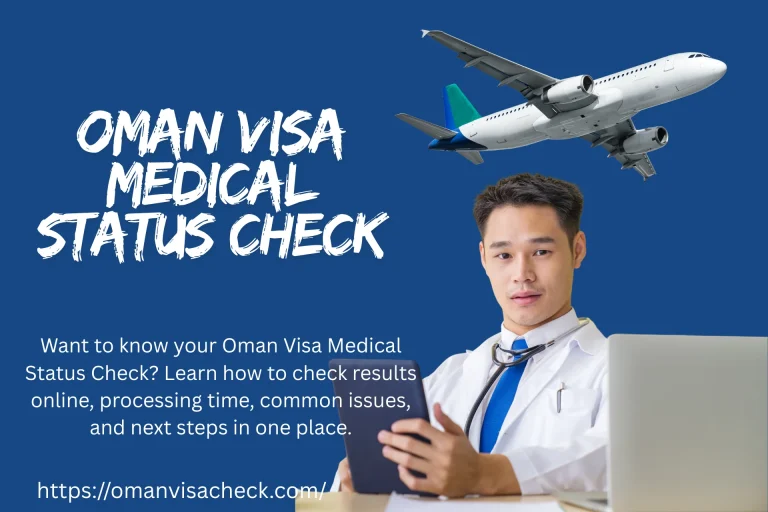 Oman Visa Medical Status Check