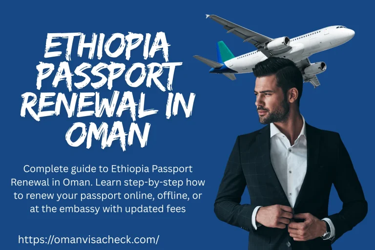Ethiopia Passport renewal In Oman