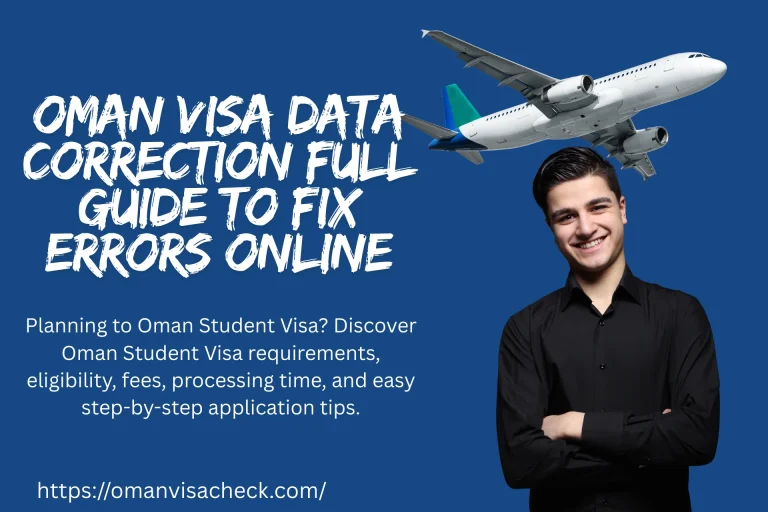 Oman Visa Data Correction