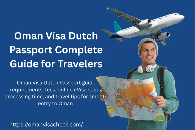 Oman Visa Dutch Passport